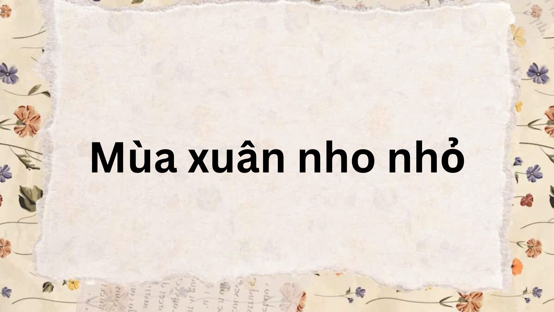 Soạn bài Mùa xuân nho nhỏ (ngắn nhất – sách mới)