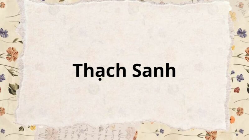 Thạch Sanh (Tác giả Tác phẩm – sách mới)