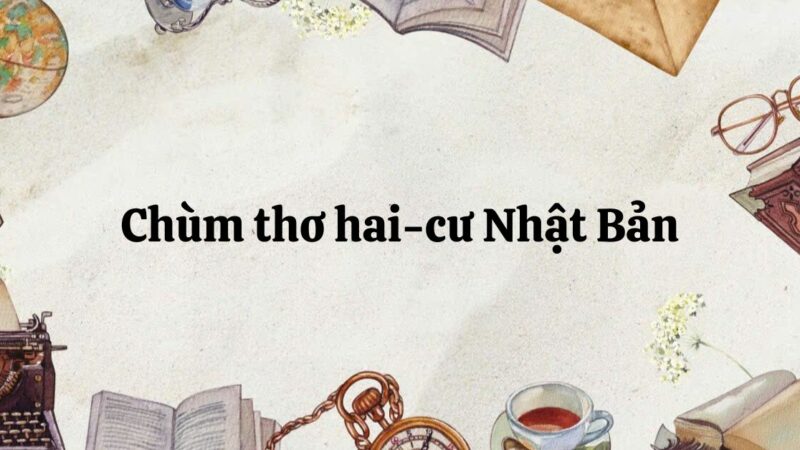 Soạn bài Chùm thơ hai-cư Nhật Bản