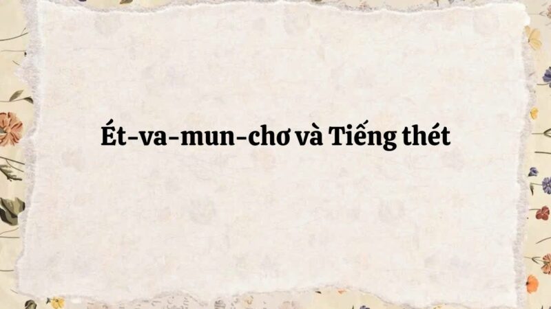 Tóm tắt Ét-va-mun-chơ và Tiếng thét