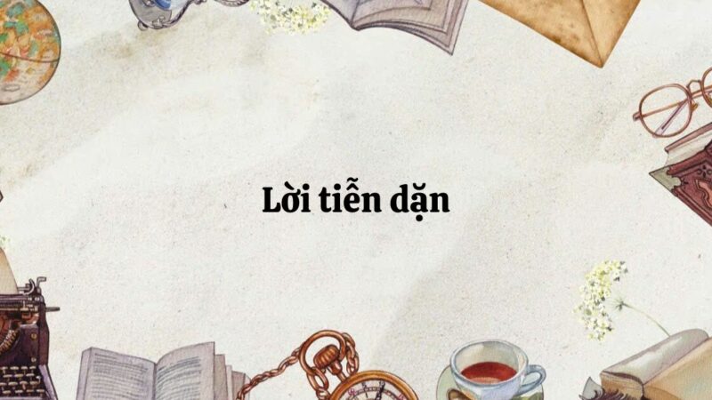 Tóm tắt Lời tiễn dặn