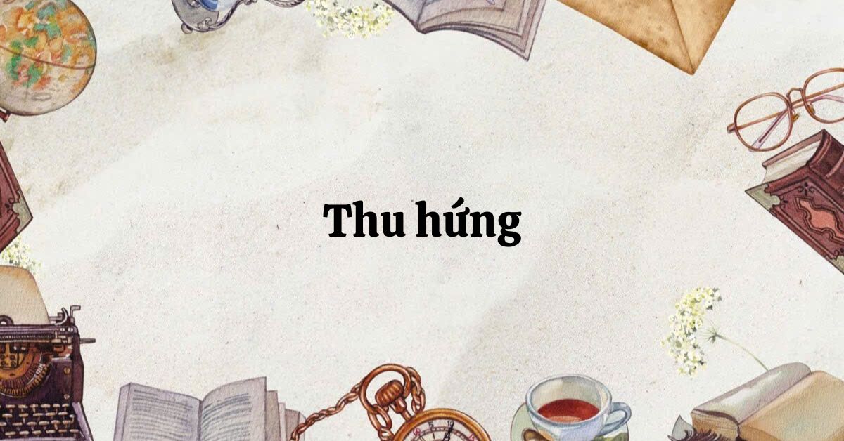 Tóm tắt Thu hứng