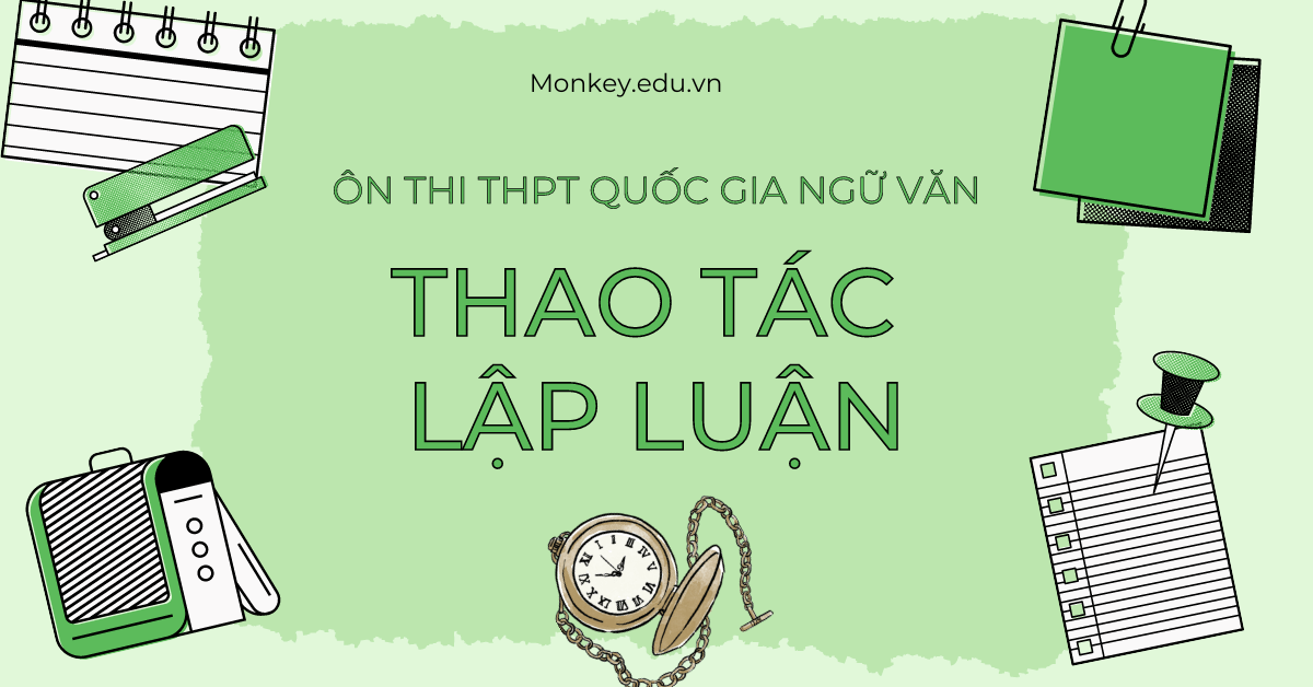 Các lưu ý khi thực hiện thao tác lập luận chứng minh